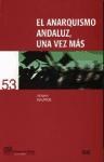 Papel El anarquismo andaluz, una vez más