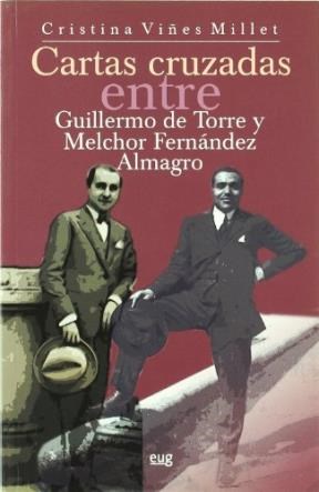 Papel Cartas cruzadas entre Guillermo de Torre y Melchor Fernández Almagro (1922-1966)
