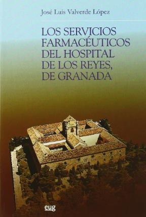 Papel Los servicios farmacéuticos del Hospital de los Reyes, de Granada