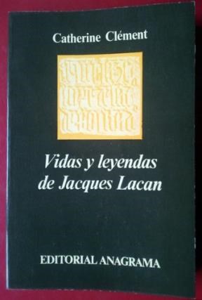 Papel VIDAS Y LEYENDAS JACQUES LACAN (COLECCION ARGUMENTOS 64  )