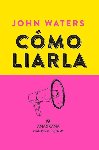 Papel COMO LIARLA (COLECCION CONTRASEÑAS ILUSTRADAS 4) (CARTONE)