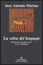 Papel SELVA DEL LENGUAJE LA INTRODUCCION A UN DICCIONARIO DE LOS SENTIMIENTOS (COLECCION ARGUMENTOS 219)