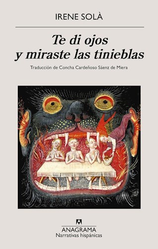 Papel TE DI OJOS Y MIRASTE LAS TINIEBLAS (NARRATIVAS HISPANICAS 718)