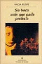 Papel SU BOCA MAS QUE NADA PREFERIA (PANORAMA DE NARRATIVAS 387)