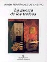 Papel GUERRA DE LOS TROFEOS (NARRATIVAS HISPANICAS 110)