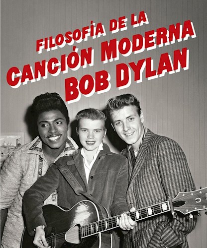 LIBRO FILOSOFIA DE LA CANCION MODERNA (ED ESPAÑOLA)