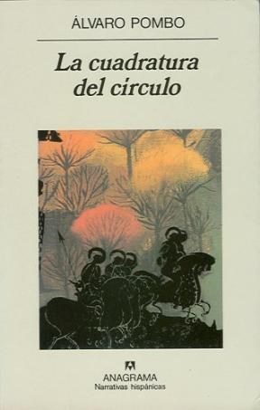 Papel CUADRATURA DEL CIRCULO (COLECCION NARRATIVAS HISPANICAS 264)