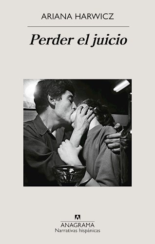 Papel PERDER EL JUICIO (COLECCION NARRATIVAS HISPANICAS 736)