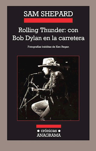 Papel ROLLING THUNDER CON BOB DYLAN EN LA CARRETERA (CRONICAS  75)
