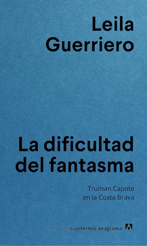 Papel DIFICULTAD DEL FANTASMA TRUMAN CAPOTE EN LA COSTA BRAVA (RUSTICO)