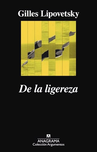 Papel DE LA LIGEREZA (COLECCION ARGUMENTOS)