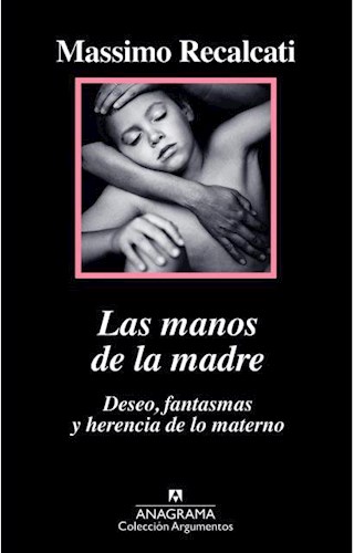 Papel LAS MANOS DE LA MADRE. DESEO, FANTASMAS Y HERENCIA DE LO MATERNO
