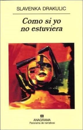 Papel COMO SI YO NO ESTUVIERA (PANORAMA NARRATIVAS 487)
