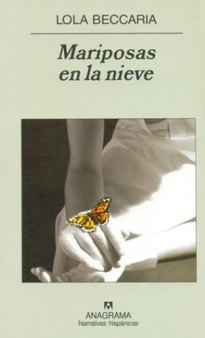 Papel MARIPOSAS EN LA NIEVE (COLECCION NARRATIVAS HISPANICAS 395)