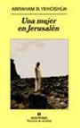Papel UNA MUJER EN JERUSALEN (COLECCION PANORAMA DE NARRATIVAS 701)