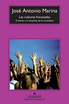 Papel CULTURAS FRACASADAS EL TALENTO Y LA ESTUPIDEZ DE LAS SOCIEDADES (COLECCION COMPACTOS)