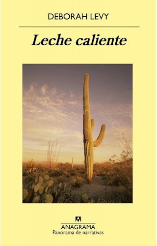 Papel LECHE CALIENTE (COLECCION PANORAMA DE NARRATIVAS 972)