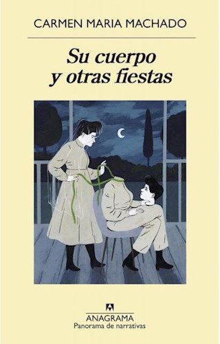 Papel SU CUERPO Y OTRAS FIESTAS (COLECCION PANORAMA DE NARRATIVAS 987)