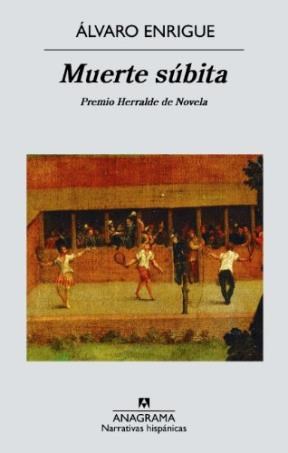 Papel MUERTE SUBITA (COLECCION NARRATIVAS HISPANICAS 522)