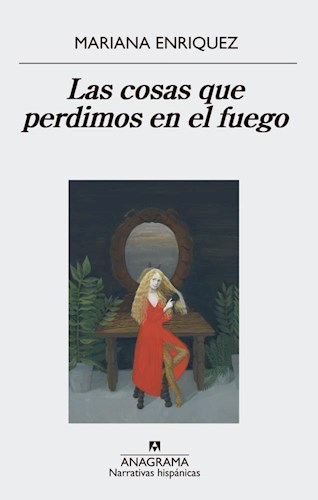 Papel Cosas Que Perdimos En El Fuego, Las - Narrativas Hispanicas