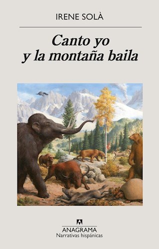 LIBRO CANTO YO Y LA MONTAÑA BAILA