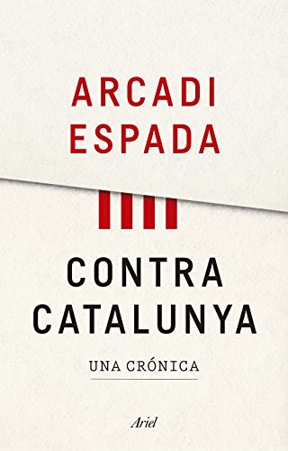 Papel CONTRA CATALUNYA UNA CRONICA