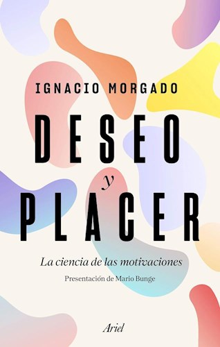 Papel DESEO Y PLACER LA CIENCIA DE LAS MOTIVACIONES