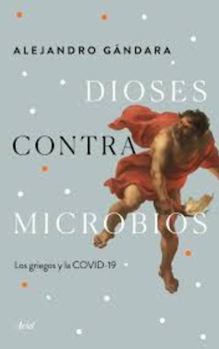 Papel DIOSES CONTRA MICROBIOS LOS GRIEGOS Y LA COVID-19 (RUSTICO)