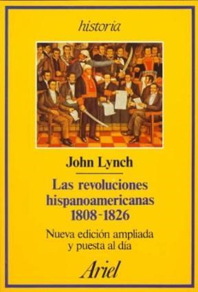 Papel REVOLUCIONES HISPANOAMERICANAS 1808-1826 (NUEVA EDICION) (ARIEL HISTORIA)