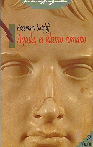 Papel AQUILA EL ULTIMO ROMANO (COLECCION GRAN ANGULAR)