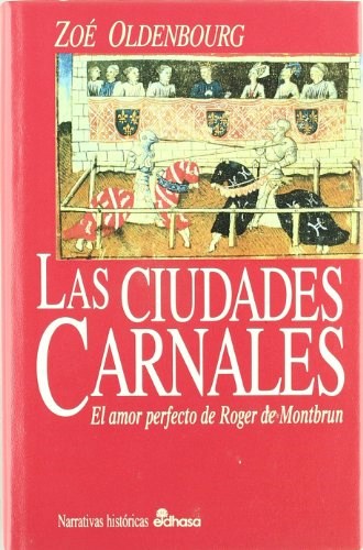 Papel Ciudades Carnales, Las - El Amor Perfecto De Roger De Montbrun