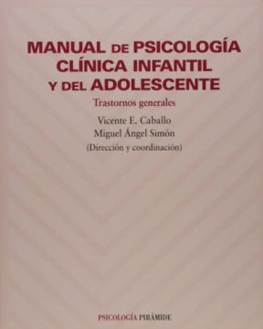 Papel MANUAL PSICOLOGIA CLINICA INFANTIL Y ADOLESC.-TRASTORNOS GEN