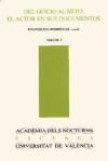 Papel Del oficio al mito: el actor en sus documentos (2 vols.)