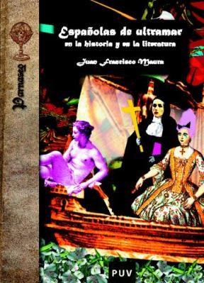 Papel Españolas de Ultramar en la historia y en la literatura