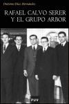 Papel Rafael Calvo Serer y el grupo Arbor