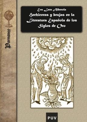 Papel Hechiceras y brujas en la literatura española de los Siglos de Oro