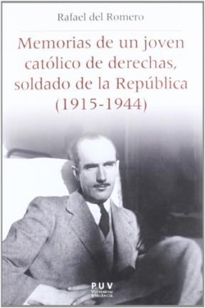 Papel Memorias De Un Joven Católico De Derechas, Soldado De La República (1915-1944)