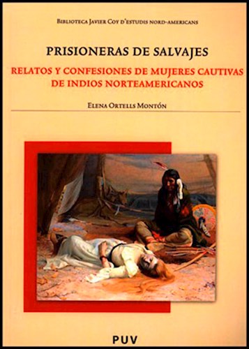 Papel PRISIONERAS DE SALVAJES RELATOS Y CONFESIONE