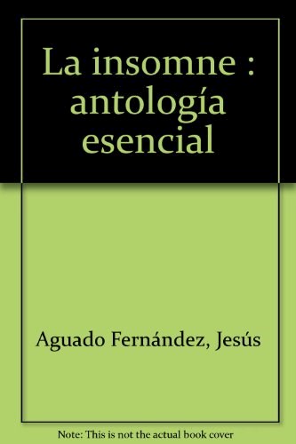 Papel INSOMNE ANTOLOGIA ESENCIAL (COLECCION POESIA)