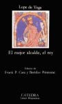 Papel MEJOR ALCALDE EL REY (COLECCION LETRAS HISPANICAS 368) (BOLSILLO)