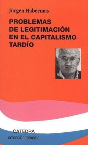 Papel PROBLEMAS DE LEGITIMACION EN EL CAPITALISMO TARDIO (TEOREMA)