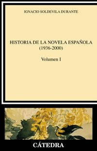 Papel HISTORIA DE LA NOVELA ESPAÑOLA TOMO I 1936-2000 (CRITICA Y ESTUDIOS LITERARIOS) (CARTONE)