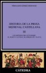 Papel HISTORIA DE LA PROSA MEDIEVAL CASTELLANA III (CRITICA Y ESTUDIOS LITERARIOS)