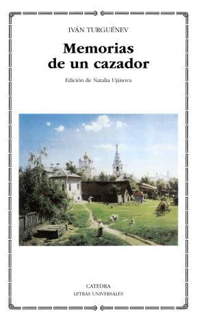 Papel MEMORIAS DE UN CAZADOR (COLECCION LETRAS UNIVERSALES 391) (BOLSILLO)