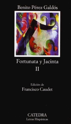 Papel FORTUNATA Y JACINTA II (LETRAS HISPANICAS 675)
