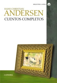 Papel CUENTOS COMPLETOS (HANS CHRISTIAN ANDERSEN) (COLECCION BIBLIOTHECA AVREA)