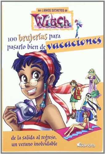 Papel 100 BRUJERIAS PARA PASARLO BIEN DE VACACIONES (LIBROS SECRETOS DE WITCH) (RUSTICA)