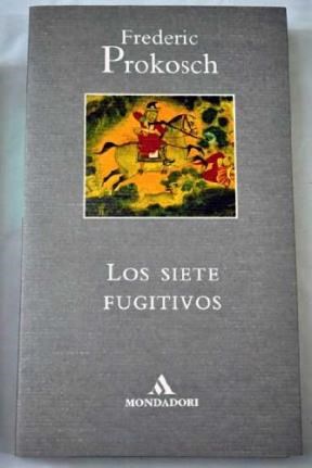 Papel SIETE FUGITIVOS (COLECCION LITERATURA MONDADORI)
