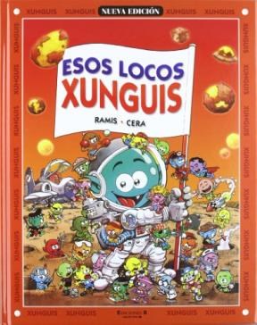 Papel ESOS LOCOS XUNGUIS (COLECCION EN BUSCA DE...) (CARTONE)
