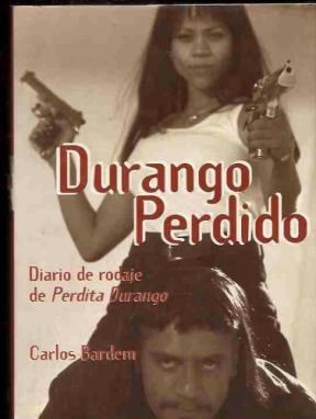 Papel DURANGO PERDIDO DIARIO DE RODAJE DE PERDITA DURANGO (SINGULARES)